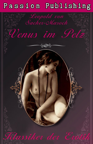Buchcover Klassiker der Erotik 8: Venus im Pelz | Leopold von Sacher-Masoch | EAN 9783943809312 | ISBN 3-943809-31-5 | ISBN 978-3-943809-31-2