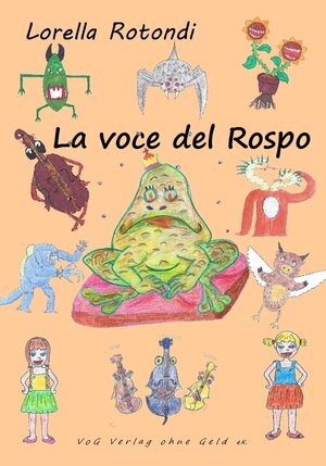 Buchcover La voce del rospo | Lorella Rotondi | EAN 9783943810042 | ISBN 3-943810-04-6 | ISBN 978-3-943810-04-2