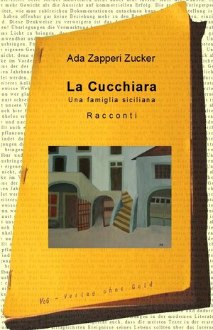 Buchcover La Cucchiara | Ada Zapperi Zucker | EAN 9783943810097 | ISBN 3-943810-09-7 | ISBN 978-3-943810-09-7