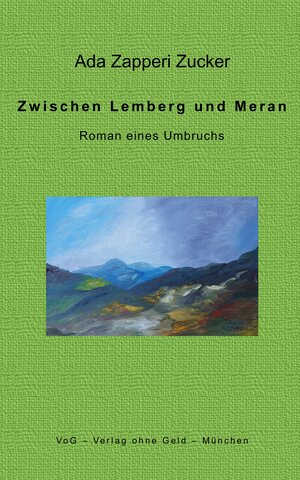 Buchcover Zwischen Lemberg und Meran | Ada Zapperi Zucker | EAN 9783943810295 | ISBN 3-943810-29-1 | ISBN 978-3-943810-29-5