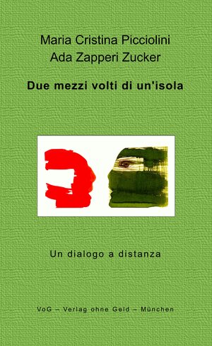 Buchcover Due mezzi volti di un'isola | Maria Cristina Picciolini | EAN 9783943810387 | ISBN 3-943810-38-0 | ISBN 978-3-943810-38-7