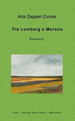 Buchcover Tra Lemberg e Merano | Ada Zapperi Zucker | EAN 9783943810417 | ISBN 3-943810-41-0 | ISBN 978-3-943810-41-7