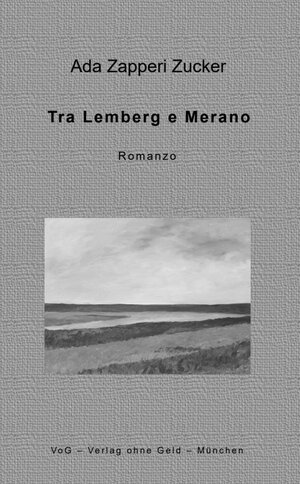 Buchcover Tra Lemberg e Merano | Ada Zapperi Zucker | EAN 9783943810912 | ISBN 3-943810-91-7 | ISBN 978-3-943810-91-2
