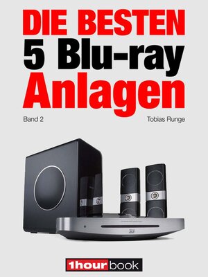 Buchcover Die besten 5 Blu-ray-Anlagen (Band 2) | Tobias Runge | EAN 9783943830965 | ISBN 3-943830-96-9 | ISBN 978-3-943830-96-5