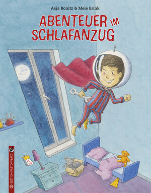 Buchcover Abenteuer im Schlafanzug | Asja Bonitz | EAN 9783943833539 | ISBN 3-943833-53-4 | ISBN 978-3-943833-53-9