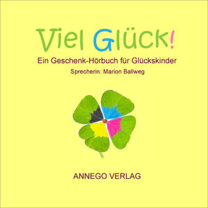 Buchcover Viel Glück! | Marion Ballweg | EAN 9783943834024 | ISBN 3-943834-02-6 | ISBN 978-3-943834-02-4