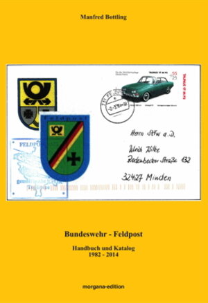 Buchcover Bundeswehr Feldpost  | EAN 9783943844733 | ISBN 3-943844-73-0 | ISBN 978-3-943844-73-3