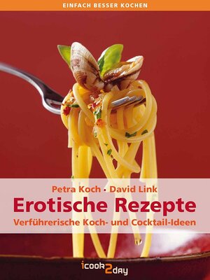Buchcover Erotische Rezepte | Petra Koch | EAN 9783943848199 | ISBN 3-943848-19-1 | ISBN 978-3-943848-19-9