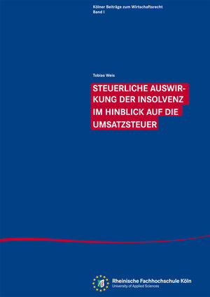 Buchcover Steuerliche Auswirkung der Insolvenz im Hinblick auf die Umsatzsteuer | Tobias Weis | EAN 9783943849073 | ISBN 3-943849-07-4 | ISBN 978-3-943849-07-3