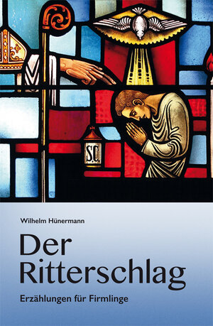 Buchcover Der Ritterschlag. | Wilhem Hünermann | EAN 9783943858600 | ISBN 3-943858-60-X | ISBN 978-3-943858-60-0