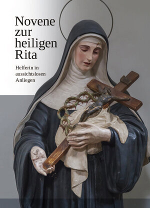 Buchcover Novene zur heiligen Rita  | EAN 9783943858945 | ISBN 3-943858-94-4 | ISBN 978-3-943858-94-5