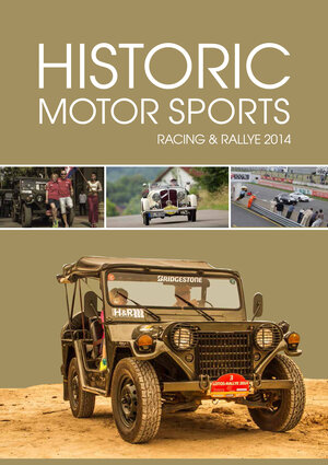 Buchcover Historic Motor Sports Racing & Rallye 2014 | Michael M. Willms | EAN 9783943861341 | ISBN 3-943861-34-1 | ISBN 978-3-943861-34-1