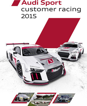 Buchcover Audi Sport customer racing 2015 | Alexander von Wegner | EAN 9783943861389 | ISBN 3-943861-38-4 | ISBN 978-3-943861-38-9