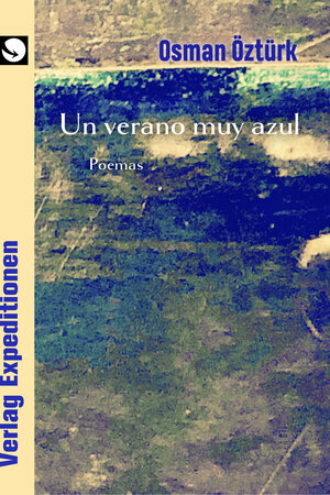 Buchcover Un verano muy azul | Osman Öztürk | EAN 9783943863970 | ISBN 3-943863-97-2 | ISBN 978-3-943863-97-0