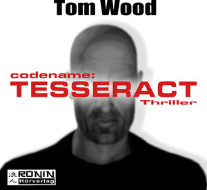 Buchcover Codename Tesseract | Tom Wood | EAN 9783943864021 | ISBN 3-943864-02-2 | ISBN 978-3-943864-02-1