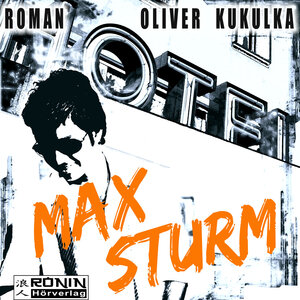 Buchcover Max Sturm | Oliver Kukulka | EAN 9783943864052 | ISBN 3-943864-05-7 | ISBN 978-3-943864-05-2