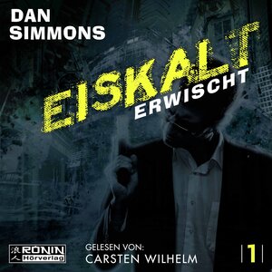 Buchcover Eiskalt erwischt | Dan Simmons | EAN 9783943864441 | ISBN 3-943864-44-8 | ISBN 978-3-943864-44-1