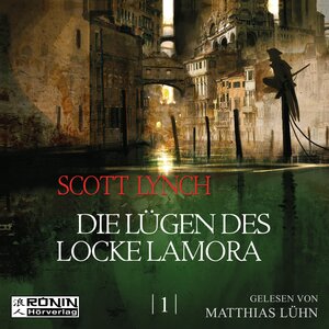 Buchcover Die Lügen des Locke Lamora | Scott Lynch | EAN 9783943864465 | ISBN 3-943864-46-4 | ISBN 978-3-943864-46-5
