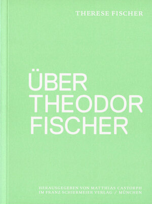 Buchcover Über Theodor Fischer  | EAN 9783943866988 | ISBN 3-943866-98-X | ISBN 978-3-943866-98-8