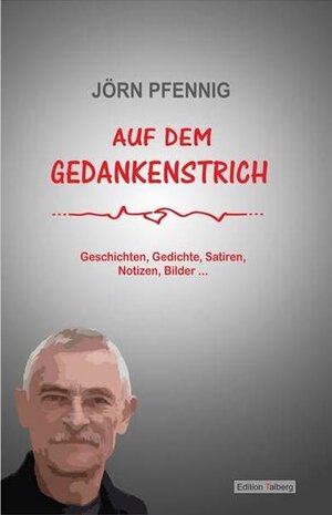 Buchcover Auf dem Gedankenstrich | Jörn Pfennig | EAN 9783943869118 | ISBN 3-943869-11-3 | ISBN 978-3-943869-11-8