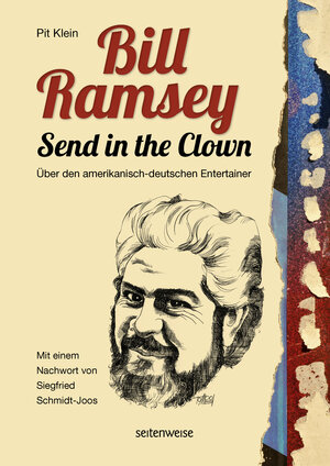 Buchcover Bill Ramsey - Send in the Clown | Pit Klein | EAN 9783943874372 | ISBN 3-943874-37-0 | ISBN 978-3-943874-37-2