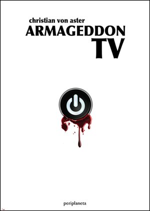 Buchcover Armageddon TV | Christian von Aster | EAN 9783943876192 | ISBN 3-943876-19-5 | ISBN 978-3-943876-19-2