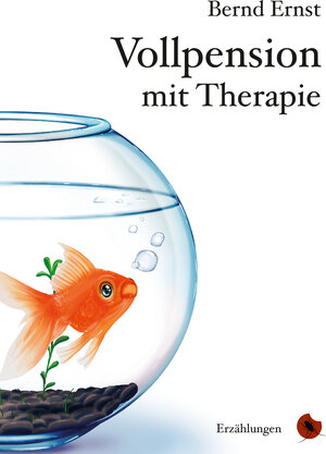 Buchcover Vollpension mit Therapie | Bernd Ernst | EAN 9783943876697 | ISBN 3-943876-69-1 | ISBN 978-3-943876-69-7