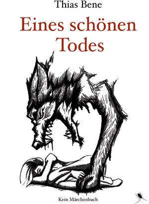 Buchcover Eines schönen Todes | Thias Bene | EAN 9783943876819 | ISBN 3-943876-81-0 | ISBN 978-3-943876-81-9