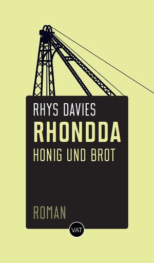 Buchcover Rhondda | Rhys Davies | EAN 9783943877168 | ISBN 3-943877-16-7 | ISBN 978-3-943877-16-8