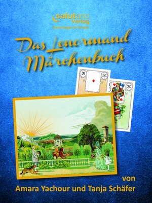 Buchcover Das Lenormand-Märchenbuch | Amara Yachour | EAN 9783943878080 | ISBN 3-943878-08-2 | ISBN 978-3-943878-08-0