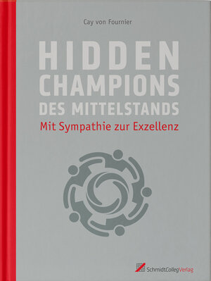 Buchcover Hidden Champions des Mittelstands | Dr. Dr. Cay von Fournier | EAN 9783943879063 | ISBN 3-943879-06-2 | ISBN 978-3-943879-06-3