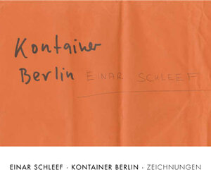 Buchcover Einar Schleef. Kontainer Berlin  | EAN 9783943881684 | ISBN 3-943881-68-7 | ISBN 978-3-943881-68-4