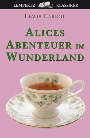 Buchcover Alice's Abenteuer im Wunderland | Lewis Carroll | EAN 9783943883404 | ISBN 3-943883-40-X | ISBN 978-3-943883-40-4