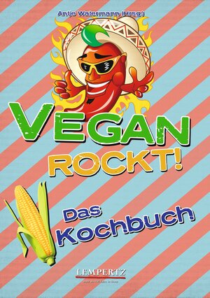 Buchcover Vegan Rockt! Das Kochbuch | Antje Watermann | EAN 9783943883558 | ISBN 3-943883-55-8 | ISBN 978-3-943883-55-8