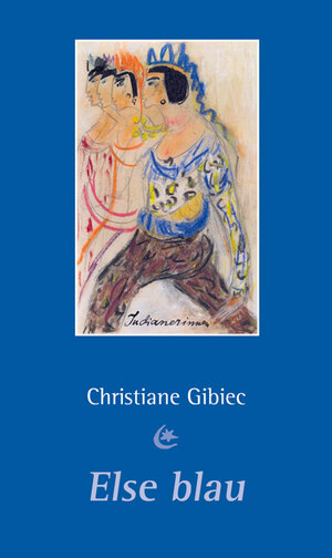 Buchcover Else blau | Christiane Gibiec | EAN 9783943886269 | ISBN 3-943886-26-3 | ISBN 978-3-943886-26-9