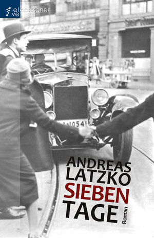 Buchcover Sieben Tage | Andreas Latzko | EAN 9783943889550 | ISBN 3-943889-55-6 | ISBN 978-3-943889-55-0