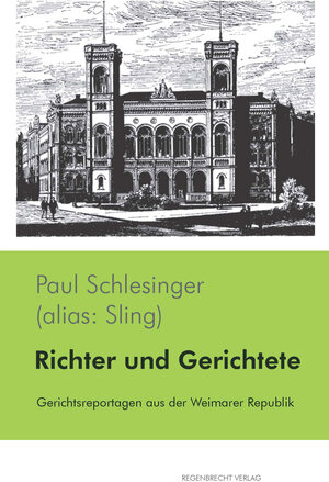 Buchcover Richter und Gerichtete | Paul Schlesinger | EAN 9783943889901 | ISBN 3-943889-90-4 | ISBN 978-3-943889-90-1
