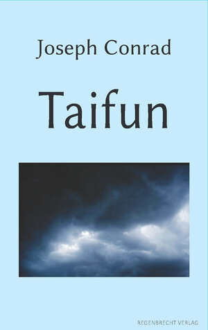 Buchcover Taifun | Joseph Conrad | EAN 9783943889956 | ISBN 3-943889-95-5 | ISBN 978-3-943889-95-6