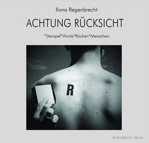 Buchcover Achtung Rücksicht | Ilona Regenbrecht | EAN 9783943889970 | ISBN 3-943889-97-1 | ISBN 978-3-943889-97-0
