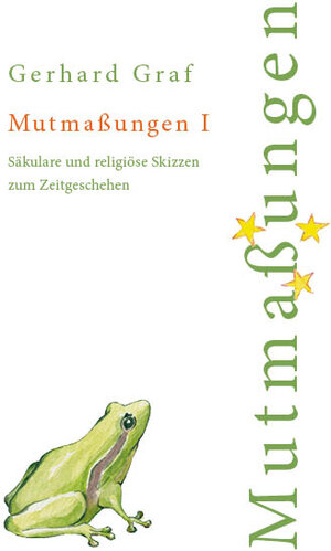 Buchcover Mutmaßungen 1 | Gerhard Graf | EAN 9783943897364 | ISBN 3-943897-36-2 | ISBN 978-3-943897-36-4