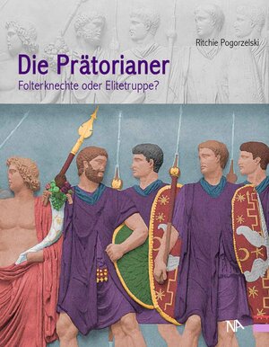 Buchcover Die Prätorianer | Ritchie Pogorzelski | EAN 9783943904536 | ISBN 3-943904-53-9 | ISBN 978-3-943904-53-6