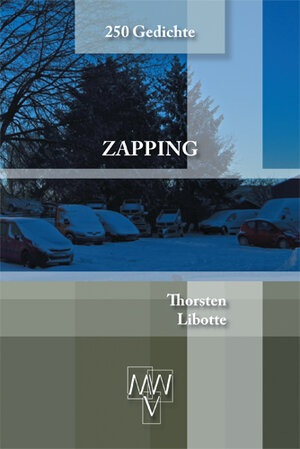 Buchcover Zapping | Thorsten Libotte | EAN 9783943910025 | ISBN 3-943910-02-4 | ISBN 978-3-943910-02-5