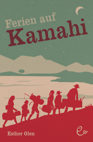 Buchcover Ferien auf Kamahi | Esther Glen | EAN 9783943919332 | ISBN 3-943919-33-1 | ISBN 978-3-943919-33-2