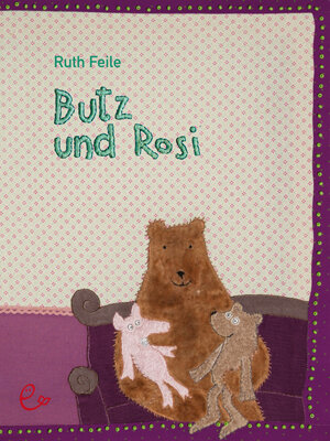 Buchcover Butz und Rosi | Ruth Feile | EAN 9783943919745 | ISBN 3-943919-74-9 | ISBN 978-3-943919-74-5