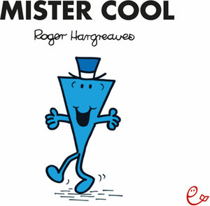Buchcover Mister Cool | Roger Hargreaves | EAN 9783943919875 | ISBN 3-943919-87-0 | ISBN 978-3-943919-87-5