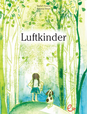 Buchcover Luftkinder | Ysabel Fantou | EAN 9783943919981 | ISBN 3-943919-98-6 | ISBN 978-3-943919-98-1