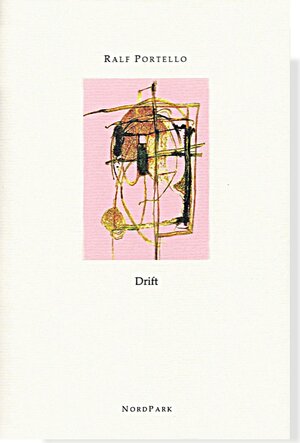 Buchcover Drift | Ralf Portello | EAN 9783943940091 | ISBN 3-943940-09-8 | ISBN 978-3-943940-09-1