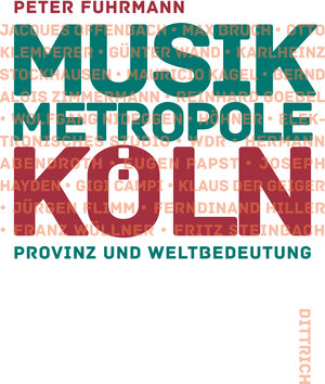 Buchcover Musikmetropole Köln | Peter Fuhrmann | EAN 9783943941302 | ISBN 3-943941-30-2 | ISBN 978-3-943941-30-2