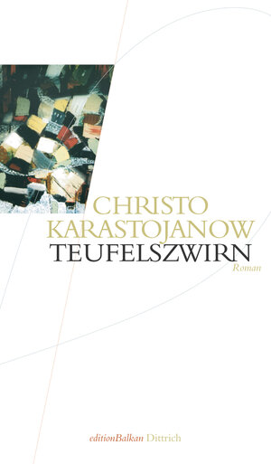 Buchcover Teufelszwirn | Christo Karastojanow | EAN 9783943941333 | ISBN 3-943941-33-7 | ISBN 978-3-943941-33-3