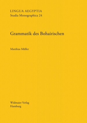Buchcover Grammatik des Bohairischen | Matthias Müller | EAN 9783943955248 | ISBN 3-943955-24-9 | ISBN 978-3-943955-24-8